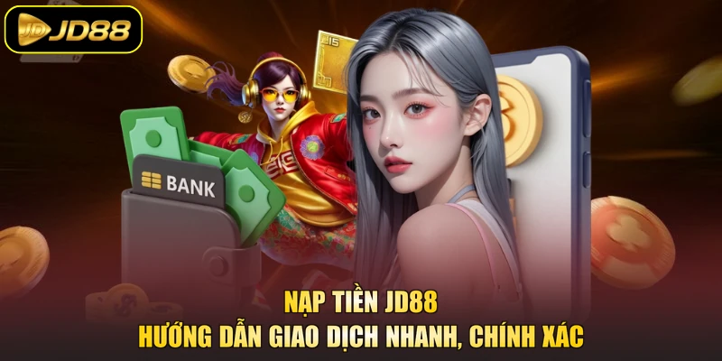 Nạp tiền JD88