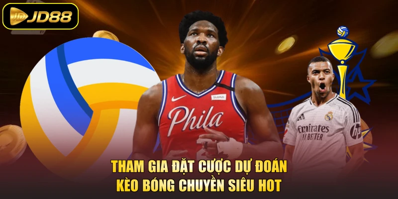 Tham gia đặt cược dự đoán kèo bóng chuyền siêu hot