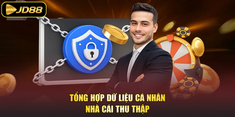 Tổng hợp dữ liệu cá nhân nhà cái thu thập